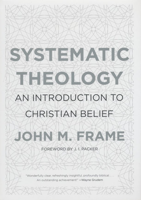 Systematic Theology: An Introduction to Christian Belief