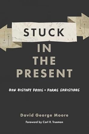 Stuck in the Present