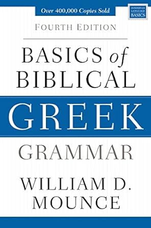 Basics of Biblical Greek Grammar