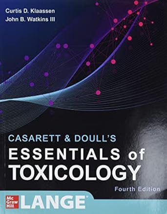 Casarett & Doull's Essential's of Toxicology