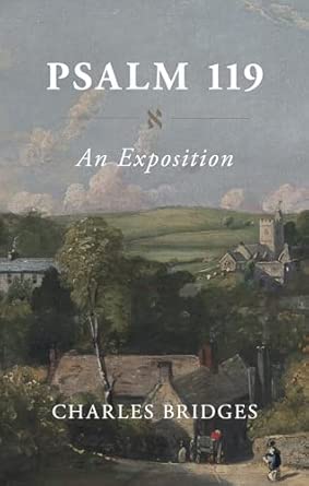Psalm 119: An Exposition