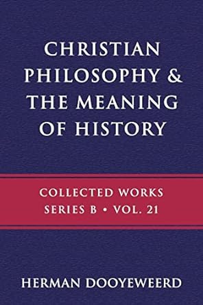 Christian Philosophy and the Meaning of History