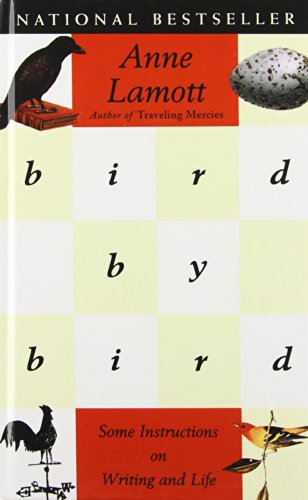 Bird by Bird: Some Instructions on Writing and Life  USED ONLY