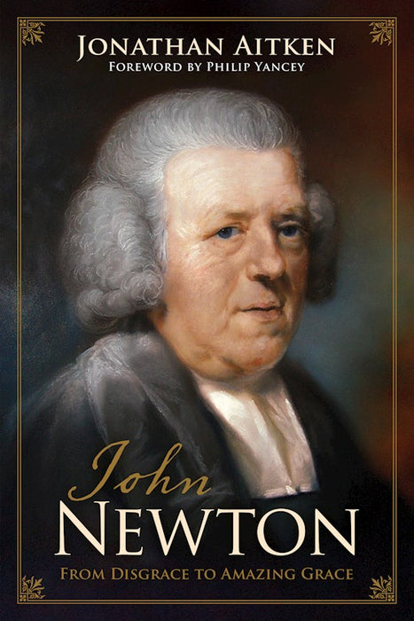 John Newton: From Disgrace to Amazing Grace