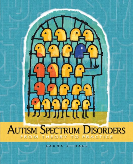 Autism Spectrum Disorders: From Theory to Practice