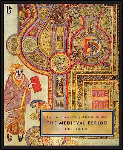The Broadview Anthology of British Literature Vol 1: Medieval Period