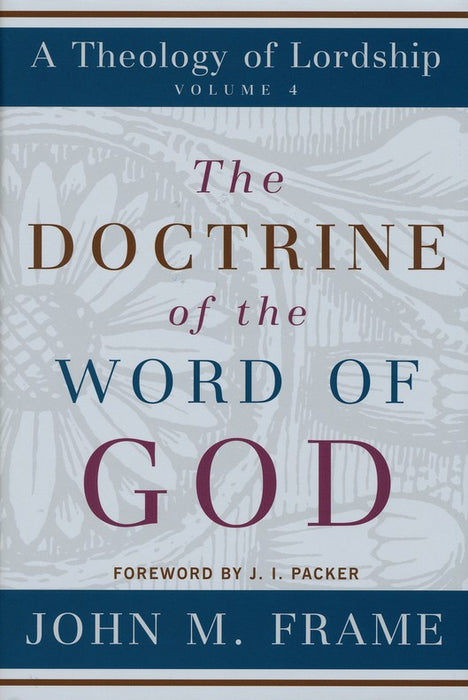 The Doctrine of the Word of God