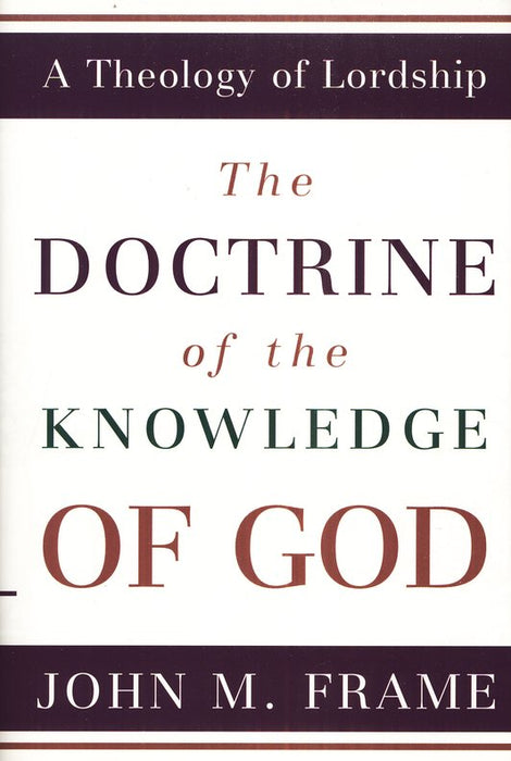 The Doctrine of the Knowledge of God