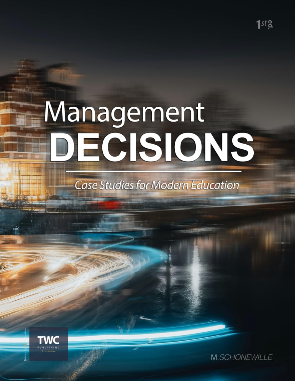 Management Decisions: Innovative Case Study Solutions For Modern Education