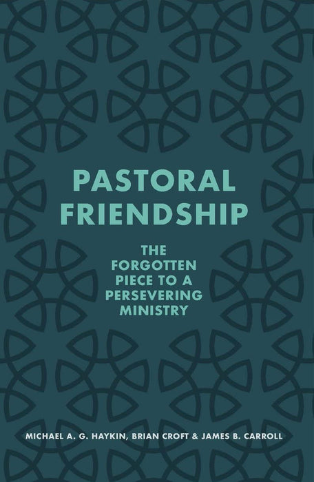 Pastoral Friendship: The Forgotten Piece to a Persevering Ministry