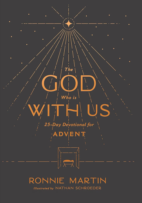 The God Who Is with Us: 25-Day Devotional for Advent