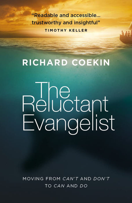 The Reluctant Evangelist: Moving from Can't and Don't to Can and Do