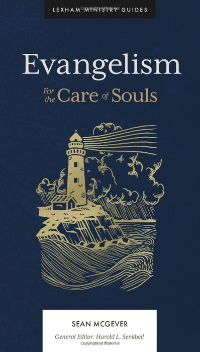 Evangelism for the Care of Souls