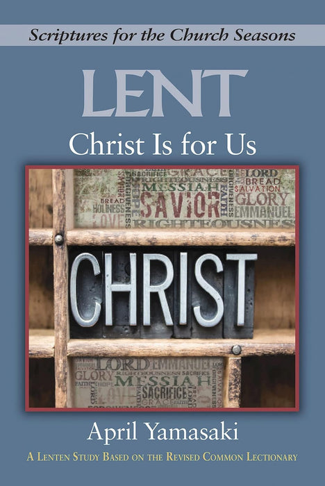 Lent: Christ is for Us
