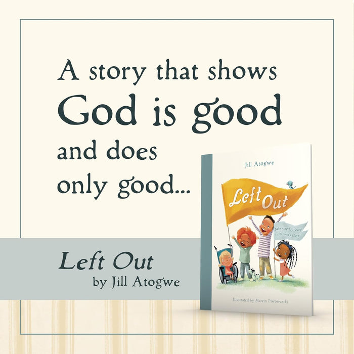 Left Out: Believing My Story Is for God’s Glory