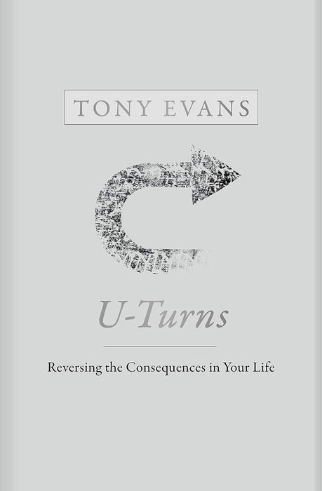 U-Turns: Reversing the Consequences in Your Life