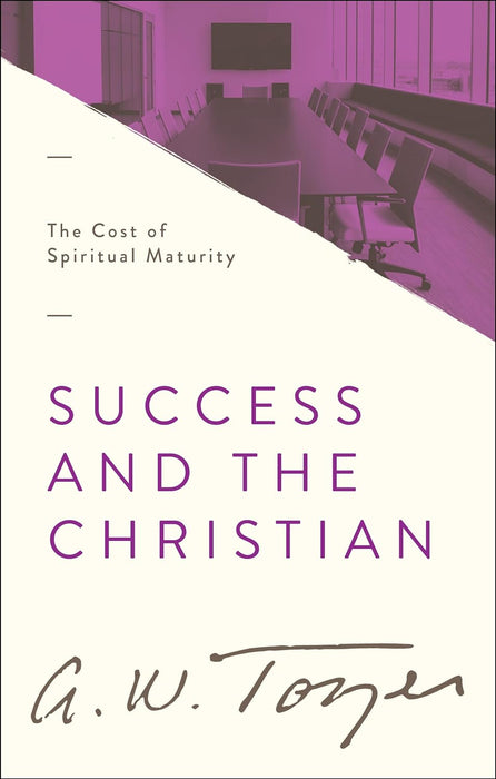 Success and the Christian: The Cost of Spiritual Maturity