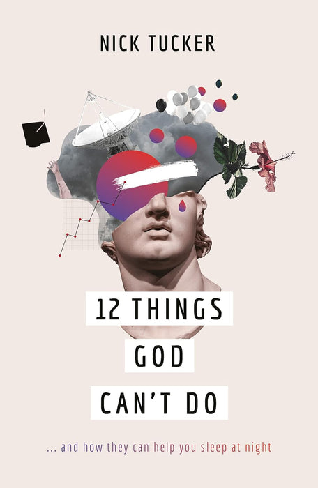 12 Things God Can't Do... And How They Can Help You Sleep at Night