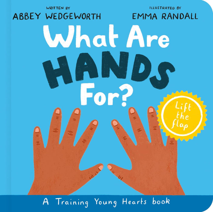 What Are Hands For? Board Book