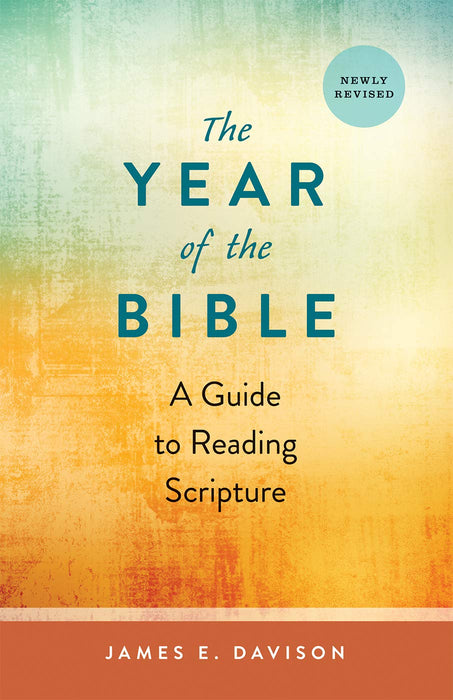 The Year of the Bible: A Guide to Reading Scripture