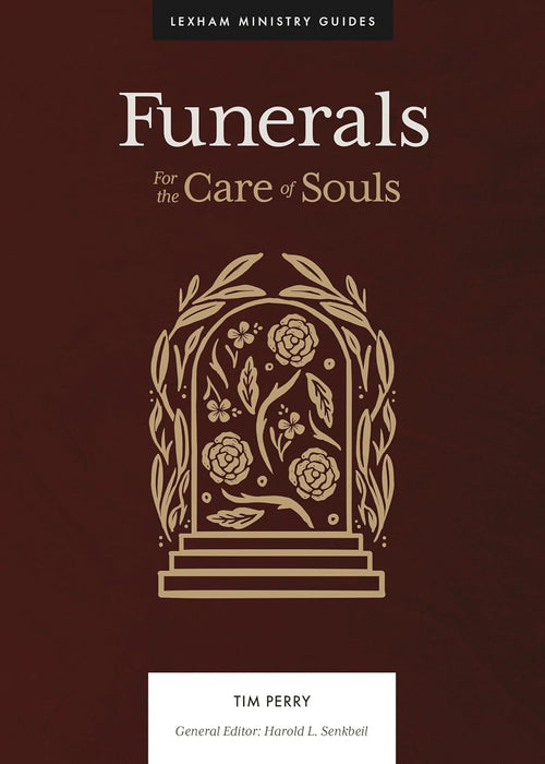 Funerals For the Care of Souls