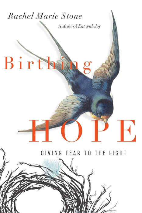 Birthing Hope: Giving Fear to the Light