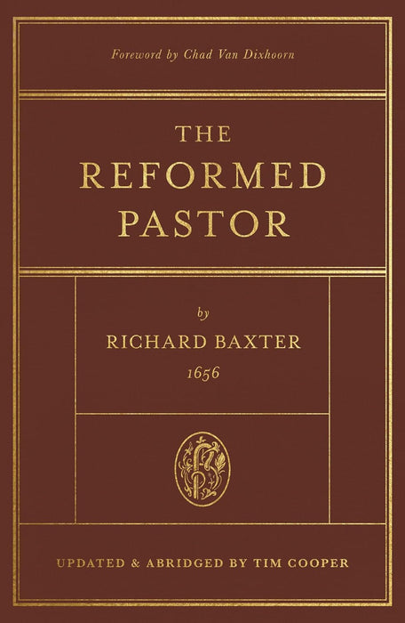 The Reformed Pastor: Updated and Abridged