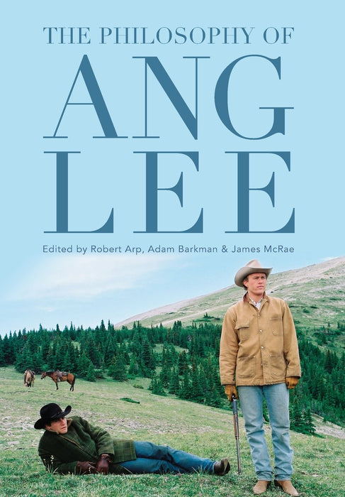 The Philosophy of Ang Lee