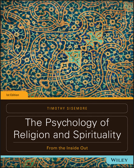 The Psychology of Religion and Spirituality: From the Inside Out EBOOK (Perpetual)