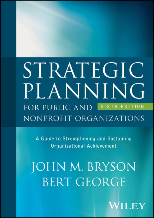 Strategic Planning for Public and Nonprofit Organizations EBOOK (Perpetual)