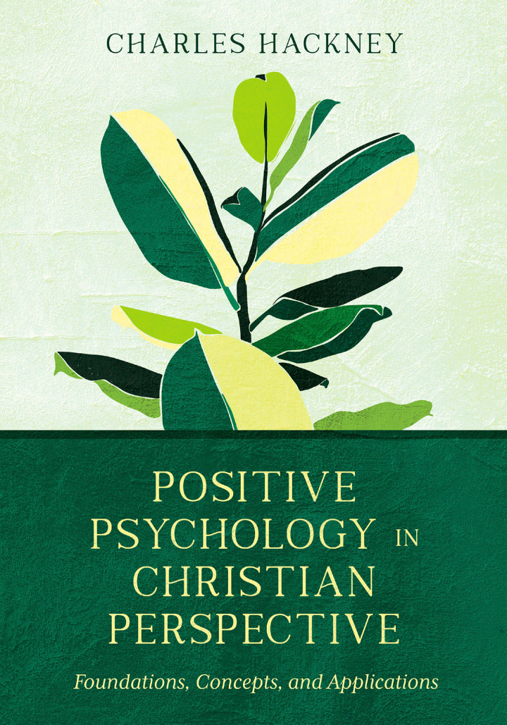Positive Psychology in Christian Perspective EBOOK