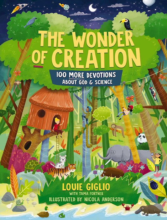The Wonder of Creation: 100 More Devotions About God And Science