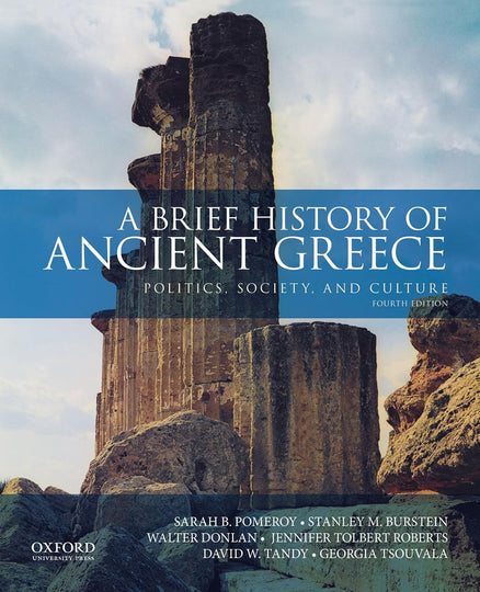 A Brief History of Ancient Greece: Politics, Society and Culture 4th Edition