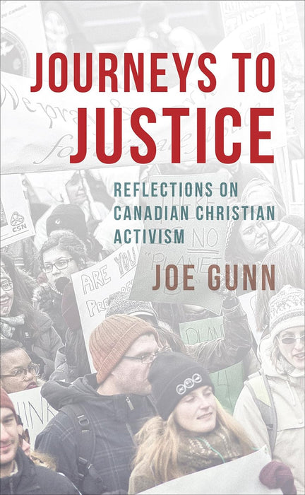 Journeys to Justice: Reflections on Canadian Christian Activism