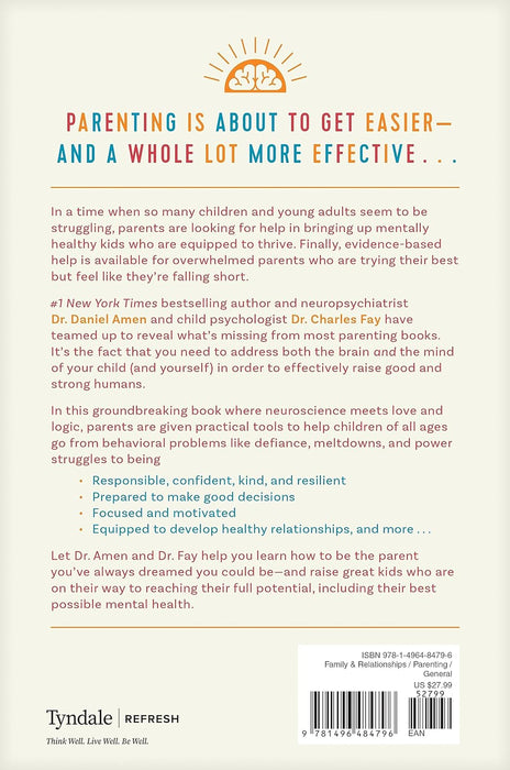 Raising Mentally Strong Kids: How to Combine the Power of Neuroscience with Love and Logic to Grow Confident, Kind, Responsible, and Resilient Children and Young Adults