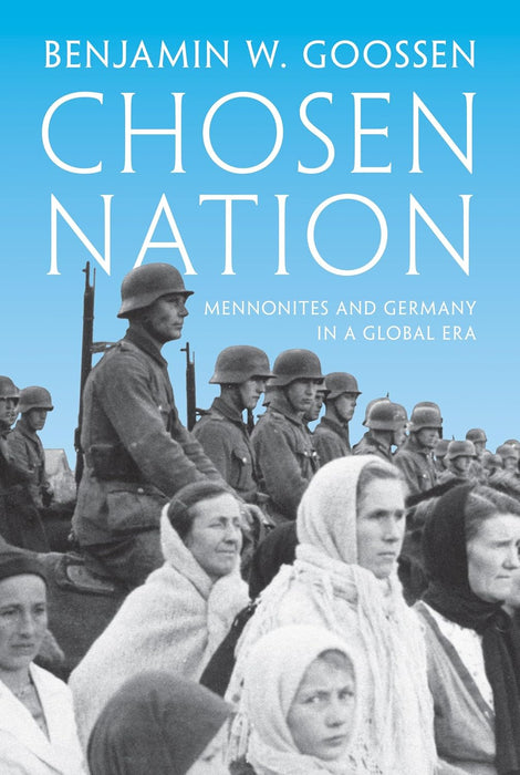 Chosen Nation:  Mennonites and Germany in a Global Era