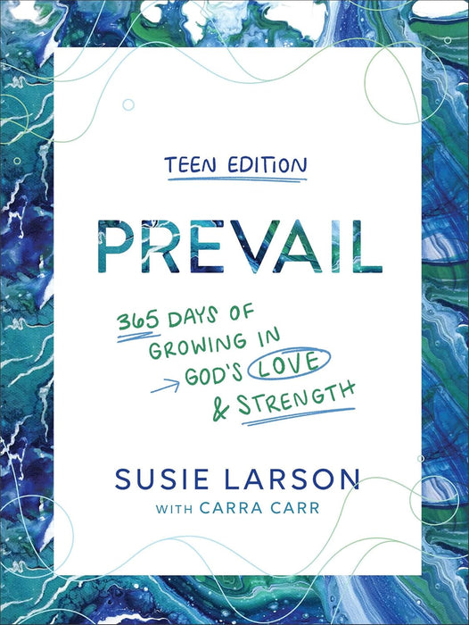 Prevail, Teen Edition: 365 Days of Growing in God's Love and Strength