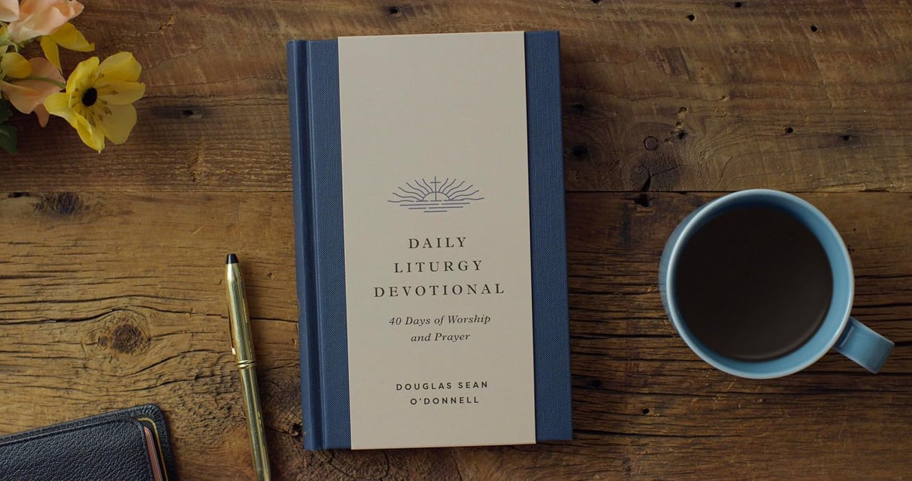 Daily Liturgy Devotional: 40 Days of Worship and Prayer