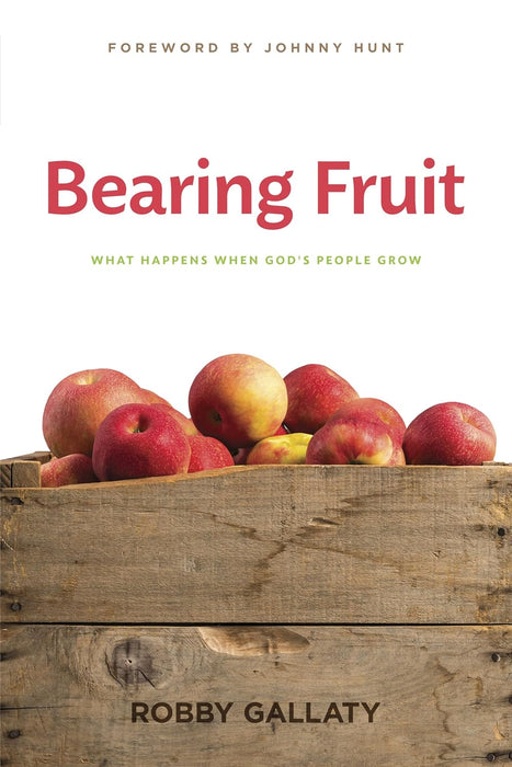 Bearing Fruit: What Happens When God's People Grow
