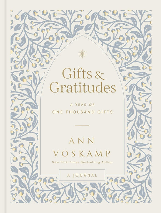 Gifts and Gratitudes: A Year of One Thousand Gifts (Guided Journal)