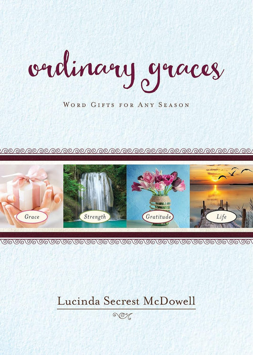 Ordinary Graces: Word Gifts for Any Season