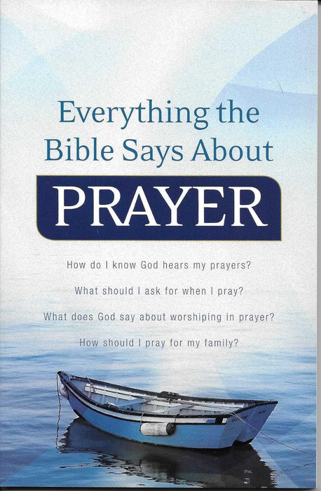 Everything the Bible Says About Prayer