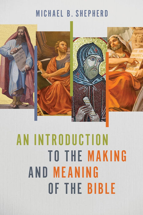 Introduction to the Making and Meaning of the Bible