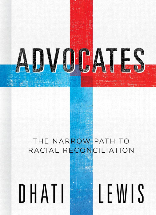 Advocates: The Narrow Path to Racial Reconciliation