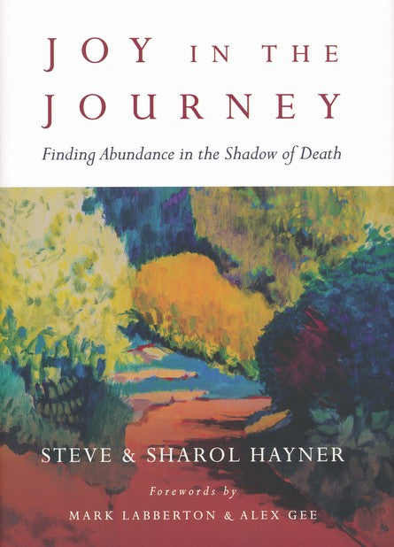 Joy in the Journey: Finding Abundance in the Shadow of Death