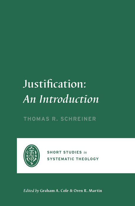 Justification (Short Studies in Systematic Theology)
