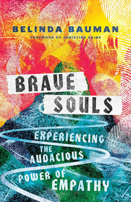 Brave Souls: Experiencing the Audacious Power of Empathy