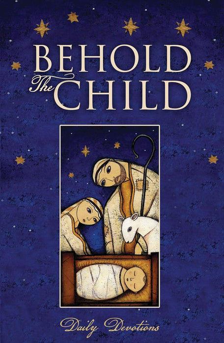 Behold the Child: Daily Devotions