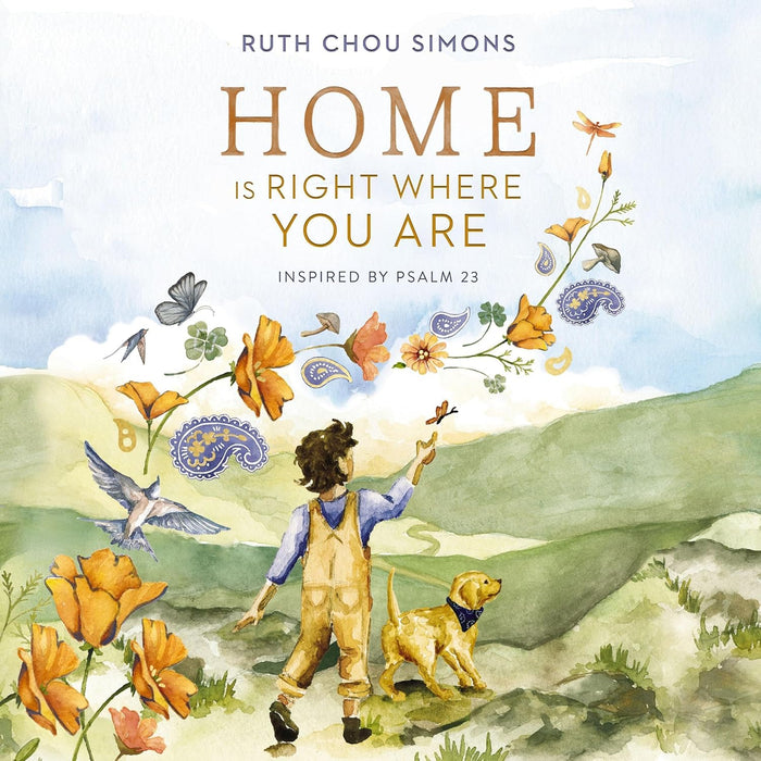 Home Is Right Where You Are: Inspired by Psalm 23