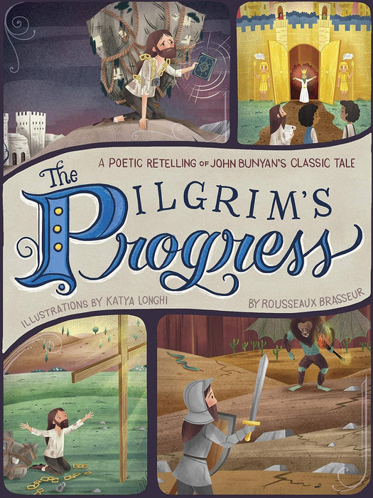 The Pilgrim's Progress: A Poetic Retelling of John Bunyan's Classic Tale